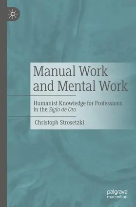 Strosetzki |  Manual Work and Mental Work | Buch |  Sack Fachmedien