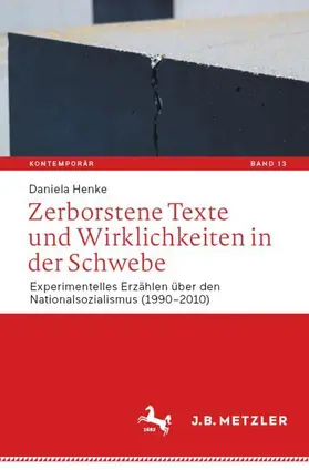 Henke / Henke-Göttler |  Zerborstene Texte und Wirklichkeiten in der Schwebe | Buch |  Sack Fachmedien