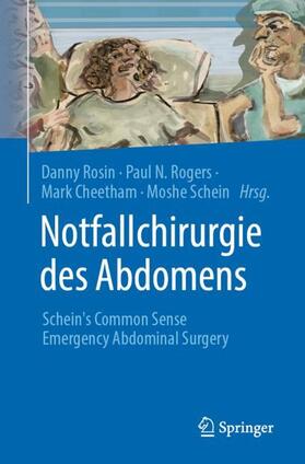 Rosin / Rogers / Cheetham |  Notfallchirurgie des Abdomens | Buch |  Sack Fachmedien