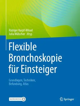 Karpf-Wissel / Wälscher |  Flexible Bronchoskopie für Einsteiger | Buch |  Sack Fachmedien