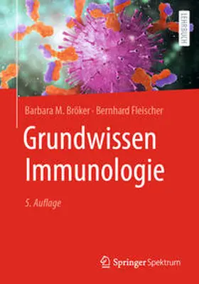 Bröker / Fleischer |  Grundwissen Immunologie | eBook | Sack Fachmedien