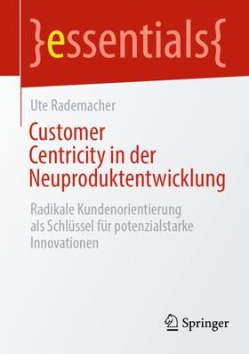 Rademacher |  Customer Centricity in der Neuproduktentwicklung | Buch |  Sack Fachmedien