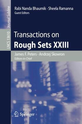 Peters / Ramanna / Skowron |  Transactions on Rough Sets XXIII | Buch |  Sack Fachmedien