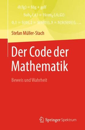 Müller-Stach |  Der Code der Mathematik | Buch |  Sack Fachmedien