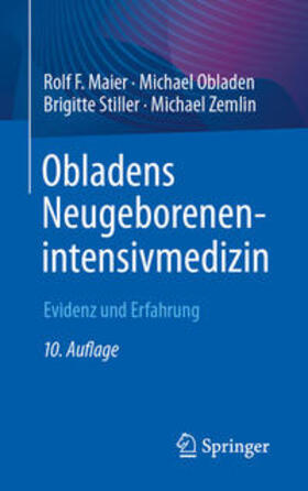 Maier / Obladen / Stiller |  Obladens Neugeborenenintensivmedizin | eBook | Sack Fachmedien