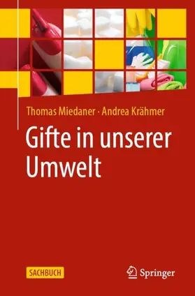 Krähmer / Miedaner |  Gifte in unserer Umwelt | Buch |  Sack Fachmedien