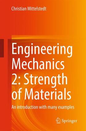 Mittelstedt |  Engineering Mechanics 2: Strength of Materials | Buch |  Sack Fachmedien