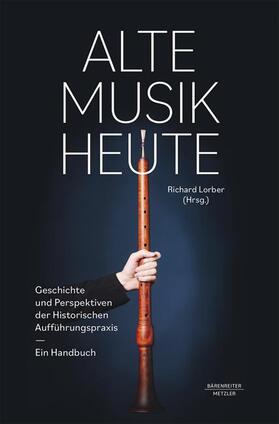 Lorber |  Alte Musik heute | Buch |  Sack Fachmedien