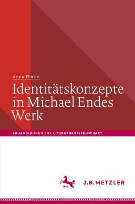 Braun |  Identitätskonzepte in Michael Endes Werk | Buch |  Sack Fachmedien