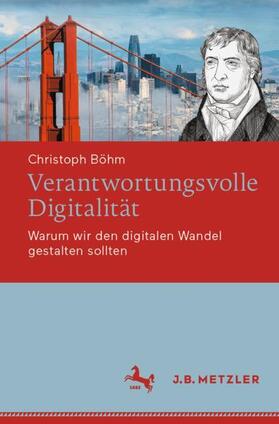 Böhm |  Verantwortungsvolle Digitalität | Buch |  Sack Fachmedien