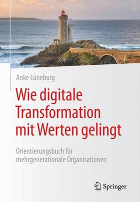 Lüneburg |  Wie digitale Transformation mit Werten gelingt | Buch |  Sack Fachmedien