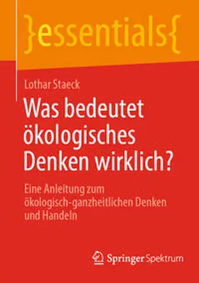 Lothar |  Was bedeutet ökologisches Denken wirklich? | eBook | Sack Fachmedien