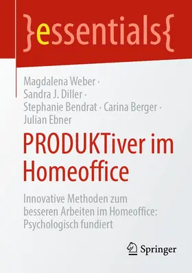 Weber / Diller / Bendrat |  PRODUKTiver im Homeoffice | eBook | Sack Fachmedien