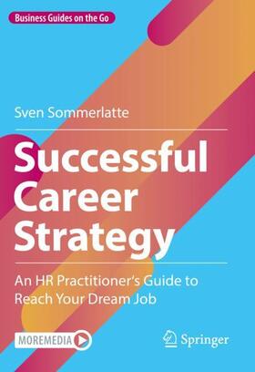 Sommerlatte |  Successful Career Strategy | Buch |  Sack Fachmedien