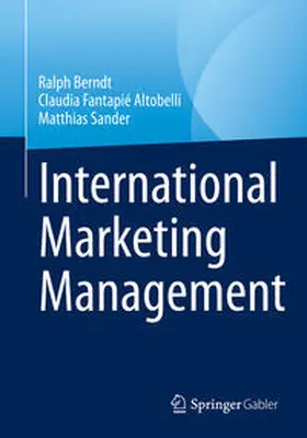 Berndt / Fantapié Altobelli / Sander |  International Marketing Management | eBook | Sack Fachmedien