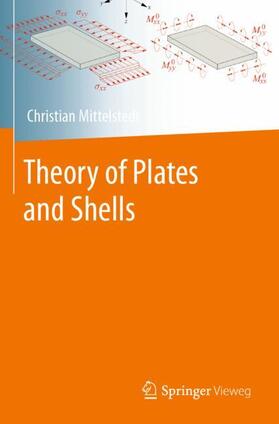 Mittelstedt |  Theory of Plates and Shells | Buch |  Sack Fachmedien