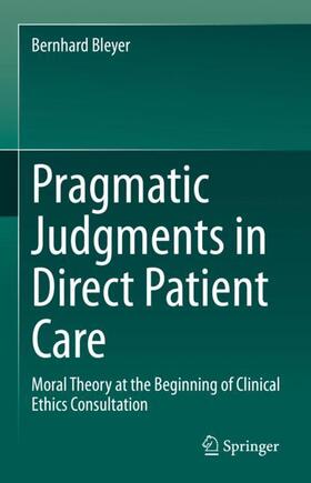 Bleyer |  Pragmatic Judgments in Direct Patient Care | Buch |  Sack Fachmedien