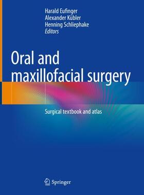 Eufinger / Schliephake / Kübler |  Oral and maxillofacial surgery | Buch |  Sack Fachmedien