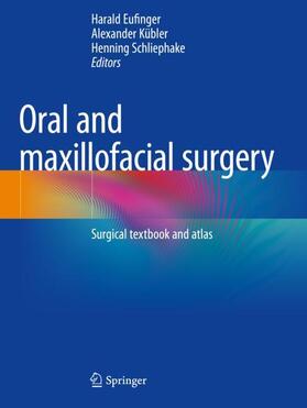 Eufinger / Schliephake / Kübler |  Oral and maxillofacial surgery | Buch |  Sack Fachmedien