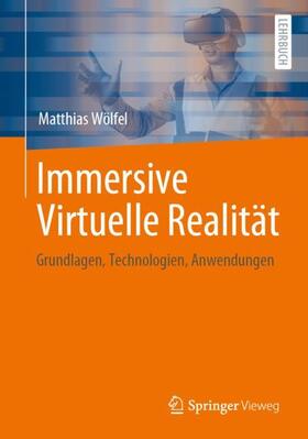 Wölfel |  Immersive Virtuelle Realität | Buch |  Sack Fachmedien