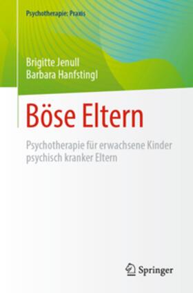 Jenull / Hanfstingl |  Böse Eltern | eBook | Sack Fachmedien