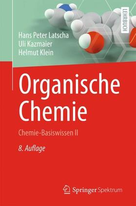 Latscha / Klein / Kazmaier |  Organische Chemie | Buch |  Sack Fachmedien