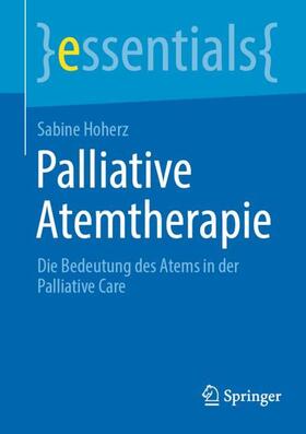 Hoherz |  Palliative Atemtherapie | Buch |  Sack Fachmedien