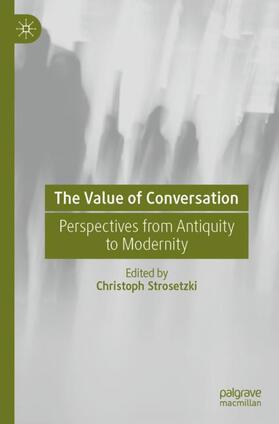 Strosetzki |  The Value of Conversation | Buch |  Sack Fachmedien