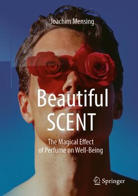Mensing |  Beautiful SCENT | Buch |  Sack Fachmedien