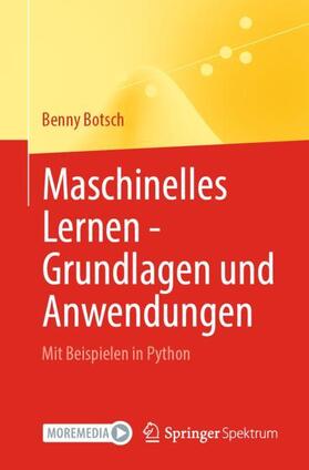 Botsch |  Maschinelles Lernen - Grundlagen und Anwendungen | Buch |  Sack Fachmedien