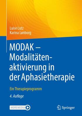Lutz / Lønborg |  MODAK - Modalitätenaktivierung in der Aphasietherapie | Buch |  Sack Fachmedien