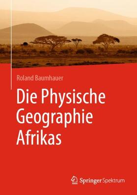 Baumhauer |  Die Physische Geographie Afrikas | Buch |  Sack Fachmedien