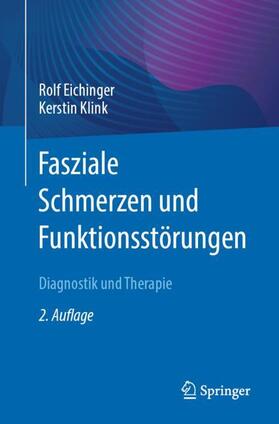 Klink / Eichinger |  Fasziale Schmerzen und Funktionsstörungen | Buch |  Sack Fachmedien