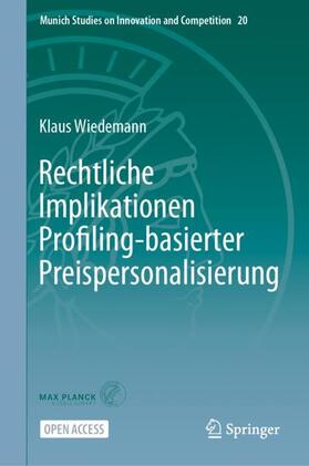 Wiedemann | Rechtliche Implikationen Profiling-basierter Preispersonalisierung | Buch | 978-3-662-67451-2 | sack.de