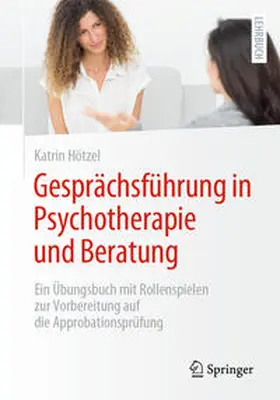 Hötzel |  Gesprächsführung in Psychotherapie und Beratung | eBook | Sack Fachmedien