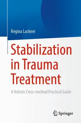 Lackner |  Stabilization in Trauma Treatment | Buch |  Sack Fachmedien