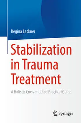 Lackner |  Stabilization in Trauma Treatment | eBook | Sack Fachmedien