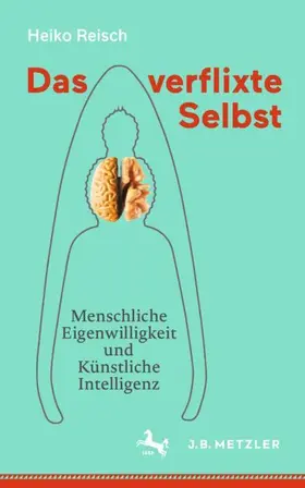 Reisch |  Das verflixte Selbst | Buch |  Sack Fachmedien