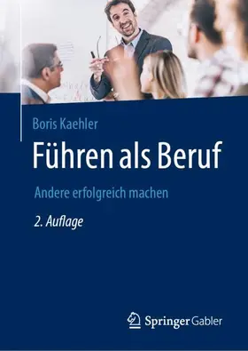 Kaehler |  Führen als Beruf | Buch |  Sack Fachmedien