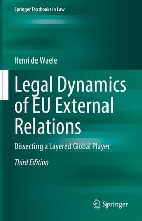 de Waele |  Legal Dynamics of EU External Relations | Buch |  Sack Fachmedien