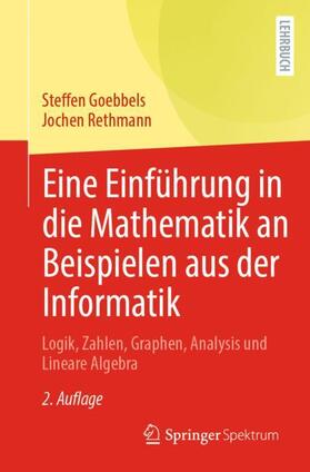 Rethmann / Goebbels |  Eine Einführung in die Mathematik an Beispielen aus der Informatik | Buch |  Sack Fachmedien