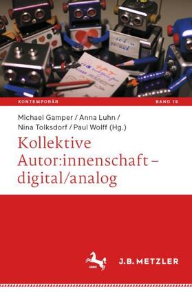 Gamper / Wolff / Luhn |  Kollektive Autor:innenschaft ¿ digital/analog | Buch |  Sack Fachmedien