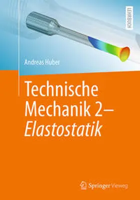 Huber | Technische Mechanik 2 - Elastostatik | E-Book | sack.de