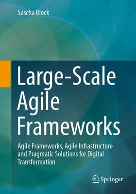 Block |  Large-Scale Agile Frameworks | Buch |  Sack Fachmedien