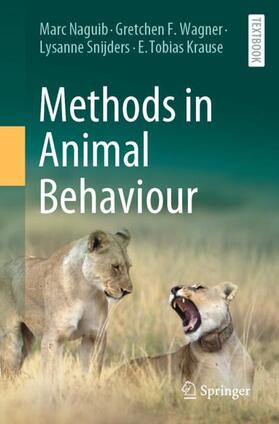 Naguib / Krause / Wagner | Methods in Animal Behaviour | Buch | 978-3-662-67791-9 | sack.de