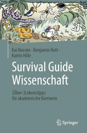 Noeske / Hille / Rott |  Survival Guide Wissenschaft | Buch |  Sack Fachmedien