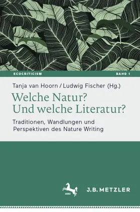 Fischer / van Hoorn |  Welche Natur? Und welche Literatur? | Buch |  Sack Fachmedien