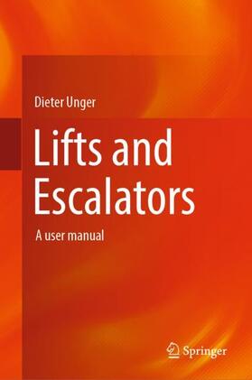 Unger |  Lifts and Escalators | Buch |  Sack Fachmedien