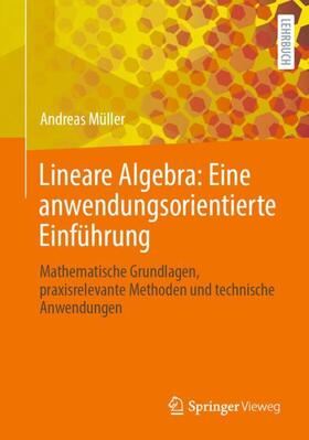 Müller |  Lineare Algebra: Eine anwendungsorientierte Einführung | Buch |  Sack Fachmedien