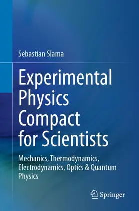 Slama |  Experimental Physics Compact for Scientists | Buch |  Sack Fachmedien